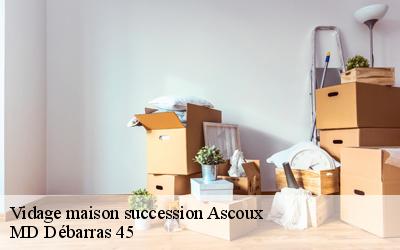 Vidage maison succession  ascoux-45300 MD Débarras 45
