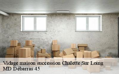 Vidage maison succession  chalette-sur-loing-45120 MD Débarras 45